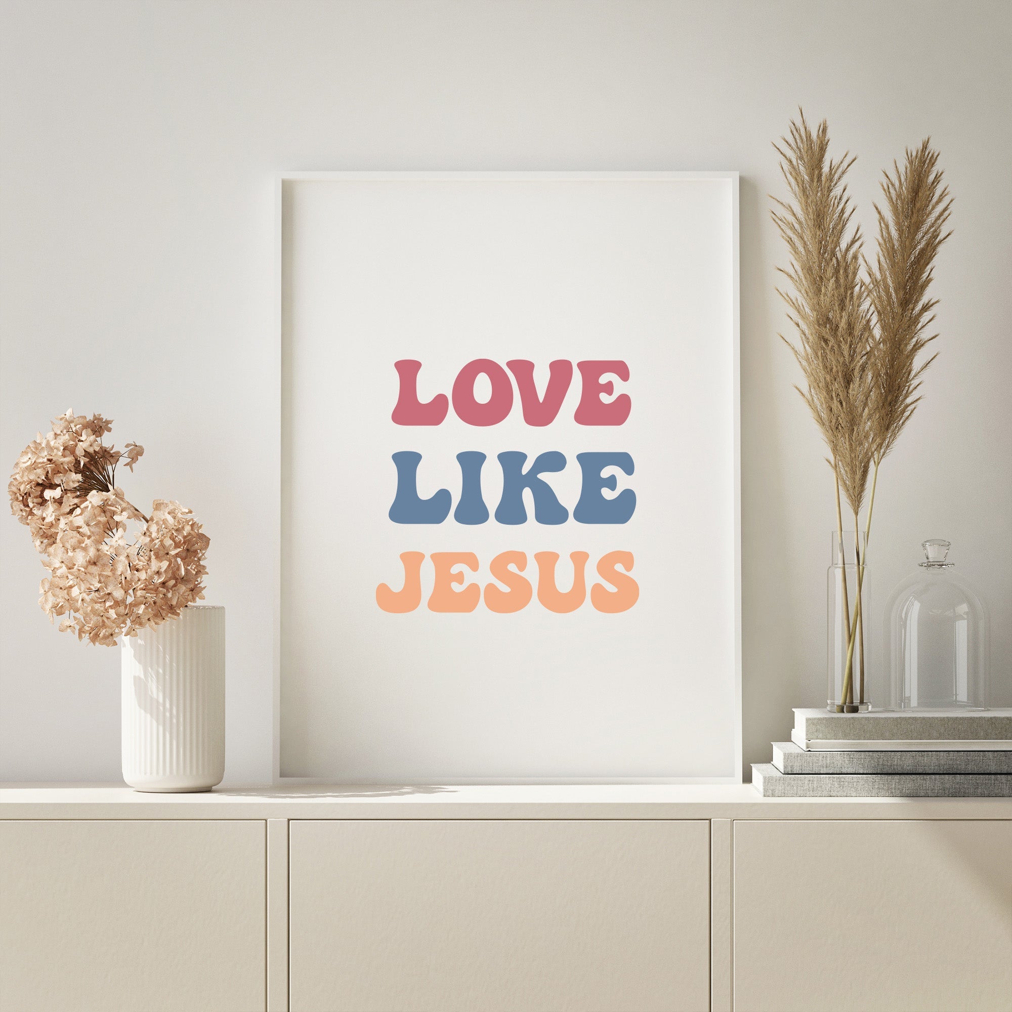 LOVE LIKE JESUS